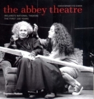 The Abbey Theatre: Ireland's National Theatre, The First 100 Years артикул 1234a.