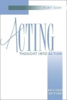 Acting : Thought into Action, Revised Edition артикул 1237a.