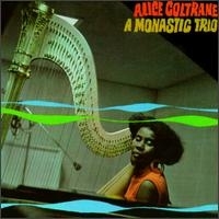 Alcie Coltrane A Monastic Trio артикул 5349b.